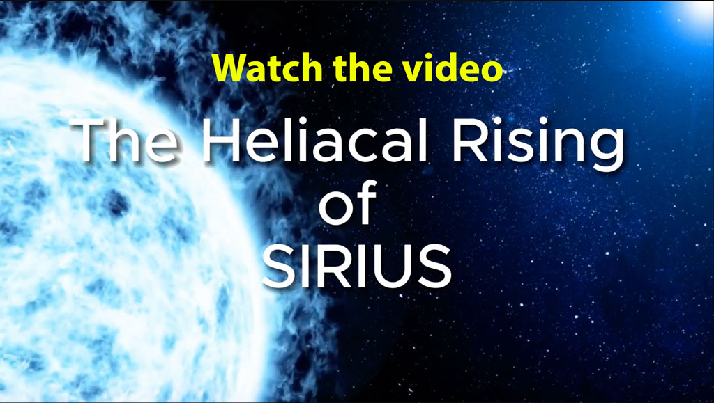 The Heliacal Rising of SIRIUS (video)